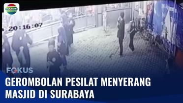 Rusuh! Konvoi Motor Gerombolan Pesilat Menyerang Sebuah Masjid di Surabaya! | Fokus