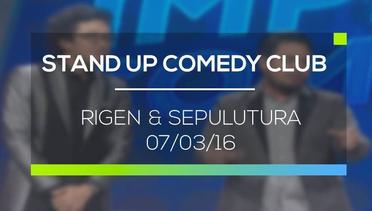 Stand Up Comedy Club - Rigen & Sepulutura 07/03/16