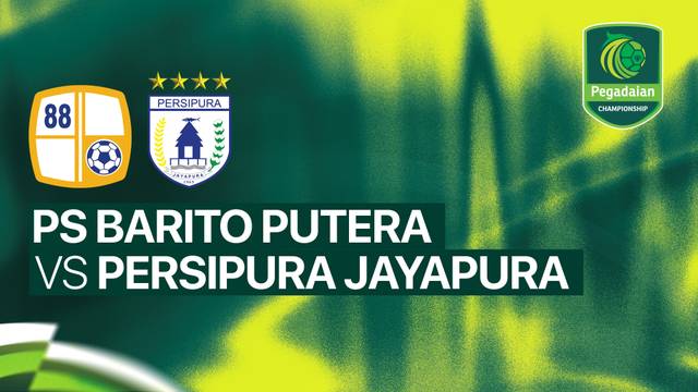 PS. Barito Putera vs PERSIPURA Jayapura - Full Match | Pegadaian Championship 2026/27