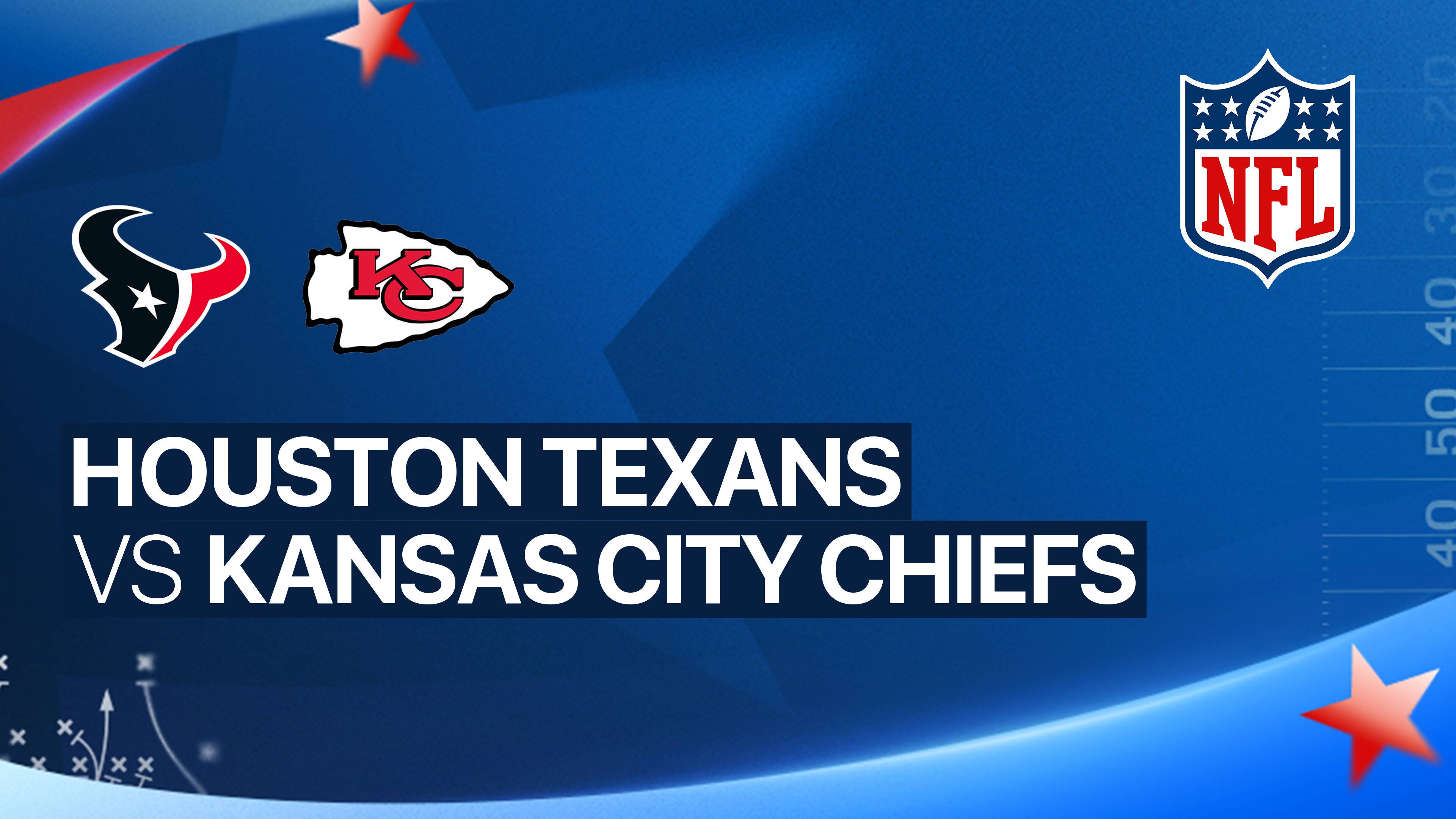 Houston Texans vs Kansas City Chiefs - NFL