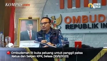 Ombudsman Buka Peluang Panggil Paksa Ketua KPK