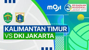Putri: Kalimantan Timur vs DKI Jakarta - Full Match | Kejurnas Junior 2023