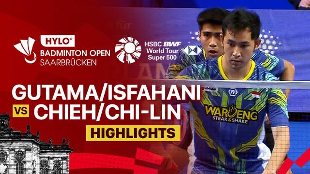 Sabar Karyaman Gutama/Moh Reza Pahlevi Isfahani (INA) vs Chiu Hsiang Chieh/Wang Chi-Lin (TPE) - Highlight | HYLO Open 2025