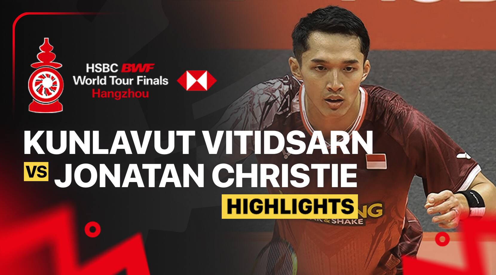 Kunlavut Vitidsarn (THA) vs Jonatan Christie (INA) - Men's Singles Group Stage | HSBC BWF World Tour Finals 2025