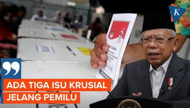 Wapres Ma'ruf Amin Singgung Tiga Isu Krusial Jelang Pemilu 2024