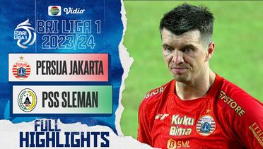 Persija Jakarta VS PSS Sleman - Full Highlights | BRI Liga 1 2023/24