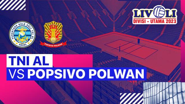 Putri: TNI-AL vs Popsivo Polwan - Full Match | Livoli Divisi Utama 2023