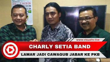Charly Setia Band Lamar Jadi Cawagub Jabar ke PKB
