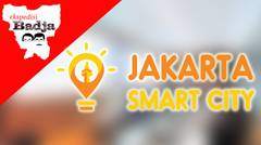 Ekspedisi Badja (Eps 07) - Jakarta Smart City
