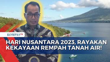 Hari Nusantara 2023: Merajut Konektivitas Nusantara dan Ekonomi Maritim dari Titik Nol Jalur Rempah