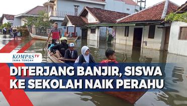 Diterjang Banjir, Siswa di Pati ke Sekolah Naik Perahu
