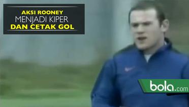 Aksi Rooney Menjadi Kiper dan Mencetak Gol