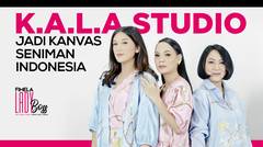 Ladyboss: Koleksi K.A.L.A STUDIO dan Kolaborasi Bersama Seniman Indonesia