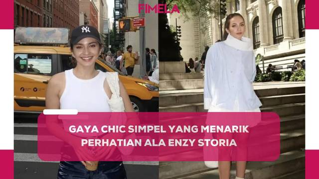 Gaya Chic ala Enzy Storia, Twist Fashion Sederhana Hadirkan Gaya Luar Biasa