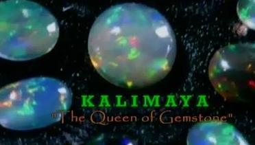 Potret: Kalimaya, The Queen of Gemstone