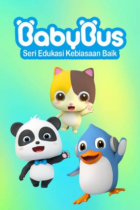 Baby Bus - Seri Edukasi Kebiasaan Baik