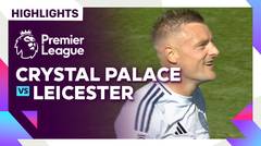 Crystal Palace vs Leicester - Highlights | Premier League 24/25