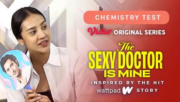 The Sexy Doctor is Mine - Vidio Original Series | Chemistry Test