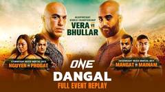 ONE: DANGAL | Full Event Replay