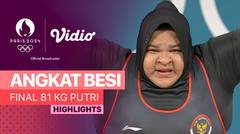 Final +81kg Putri - Angkat Besi - Highlights | Olympic Games Paris 2024