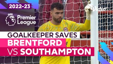 Aksi Penyelamatan Kiper | Brentford vs Southampton | Premier League 2022/23