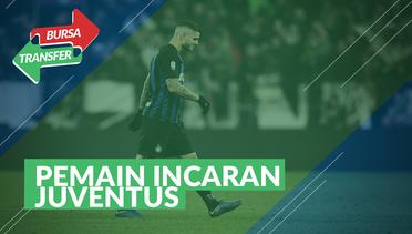 5 Pemain Target Juventus di Bursa Transfer, Salah Satunya Mauro Icardi