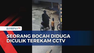 Seorang Bocah Diduga Diculik Terekam CCTV