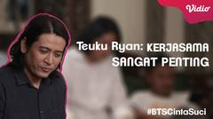 KIAT JITU dari Teuku Ryan Memanjakan Penonton #BTSCintaSuci