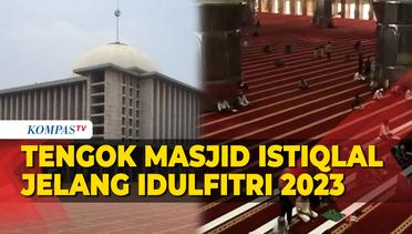 Tengok Suasana Persiapan Masjid Istiqlal, Jelang Lebaran Idulfitri 2023