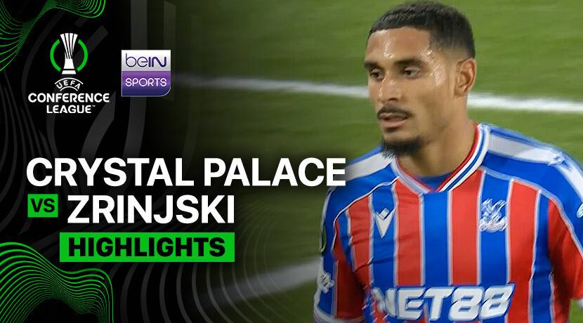Crystal Palace vs Zrinjski