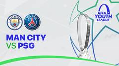 Full Match - Man. City vs PSG | UEFA Youth League 2021/2022