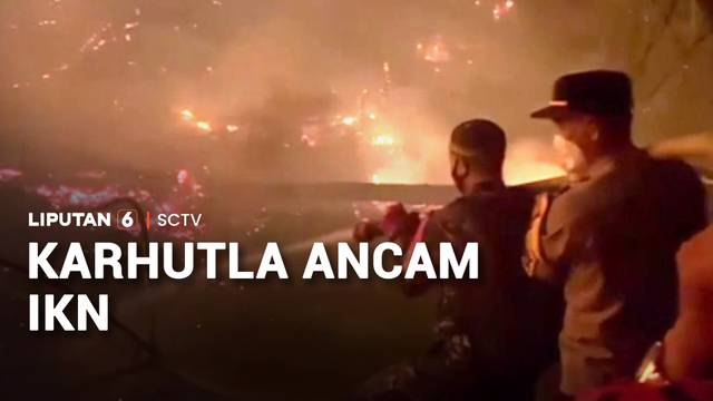 Karhutla Ancam IKN | Liputan 6