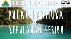 Lihat Indonesia - Pulau Pramuka, Kepulauan Seribu