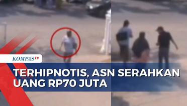 CCTV Rekam Detik-Detik ASN Terhipnotis dan Serahkan Uang ke Rp70 Juta ke Orang Tak Dikenal