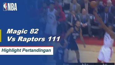 NBA | Cuplikan Hasil Pertandingan : Magic 82 Vs Raptors 111