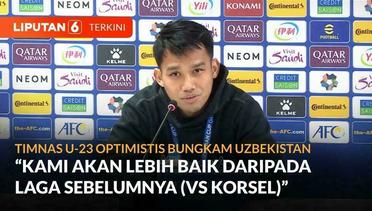 Witan Sulaeman Optimistis Timnas U-23 Atasi Uzbekistan di Laga Semifinal Piala Asia U-23 | Liputan 6