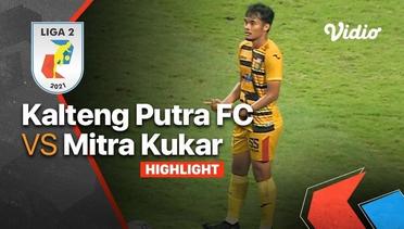 Highlight - Kalteng Putra FC 0 vs 1 Mitra Kukar | Liga 2 2021/2022