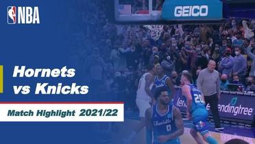 Match Highlight | Charlotte Hornets vs New York Knicks | NBA Regular Season 2021/22