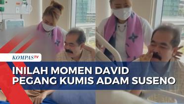Akhirnya David Bisa Tertawa Lepas, Keinginannya Pegang Kumis Adam Suseno Terkabul!