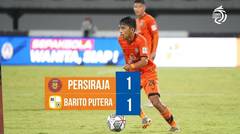 FULL Highlights | Persiraja Banda Aceh vs Barito Putera, 27 Februari 2022