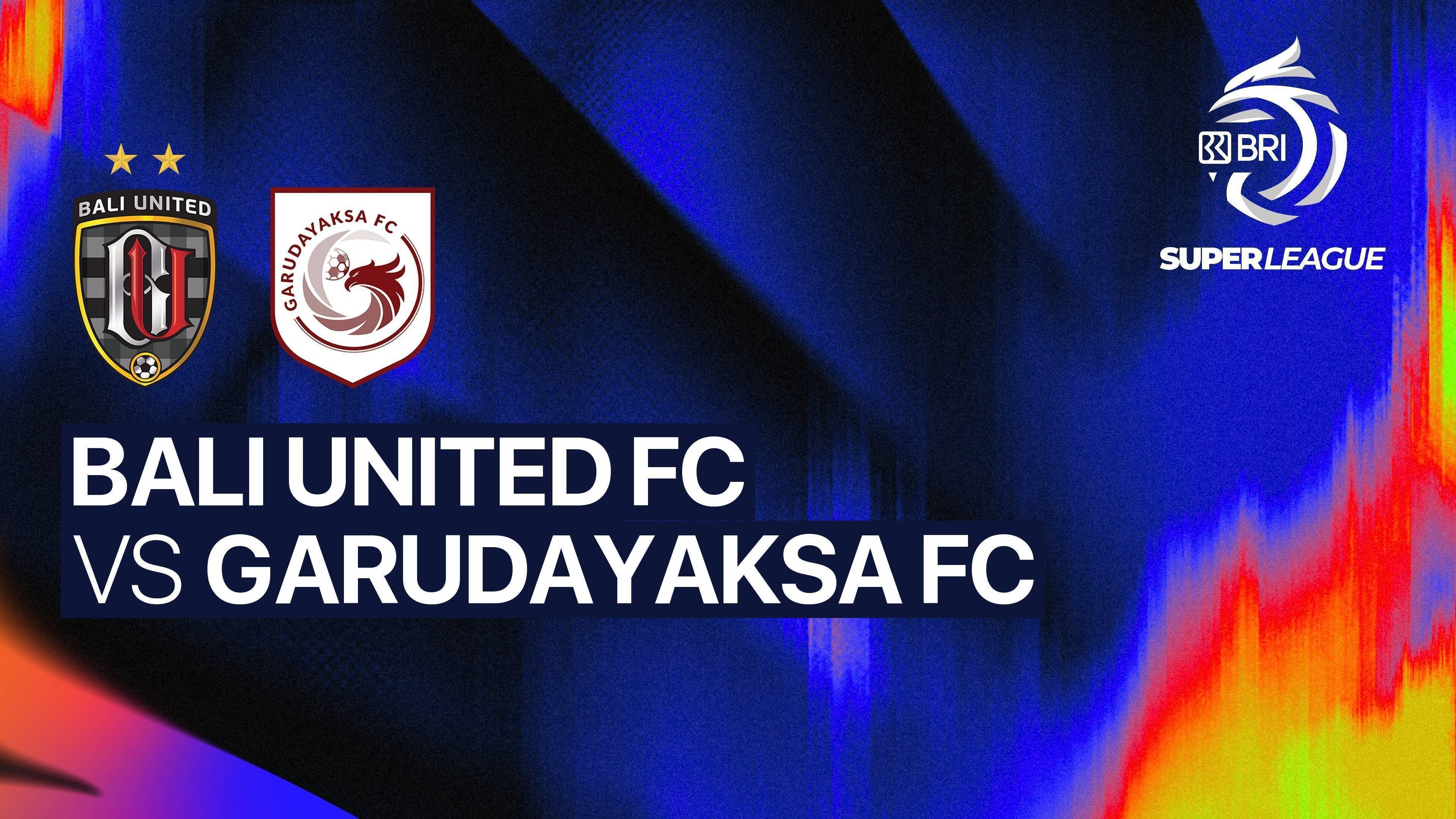 Bali United FC vs Garudayaksa FC