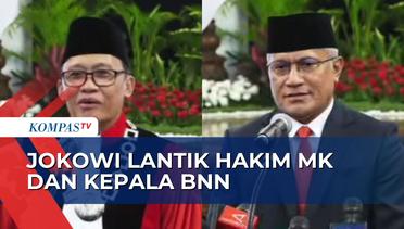 Ini Hakim MK dan Kepala BNN Baru yang Dilantik Jokowi: Ridwan Mansyur dan Irjen Marthinus Hukom!