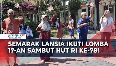 Momen Keseruan Penghuni Lansia Panti Jompo Jambangan Surabaya IkutI Lomba HUT Kemerdekaan RI!