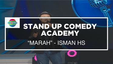 "Marah" - Isman HS (Stand Up Comedy Academy Special Show)