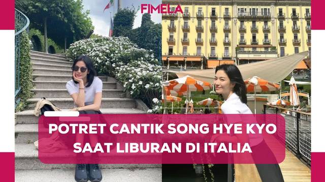 Potret Cantik Song Hye Kyo Pamer Wajah Bare Face saat Liburan di Italia