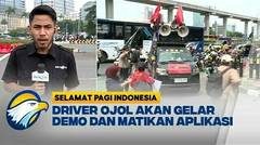 Situasi Terkini Jelang Unjuk Rasa Pengemudi Ojek Online - [Selamat Pagi Indonesia]