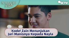 Kode! Zain Menunjukan Jari Manisnya Kepada Nayla | Naluri Hati Episode 13