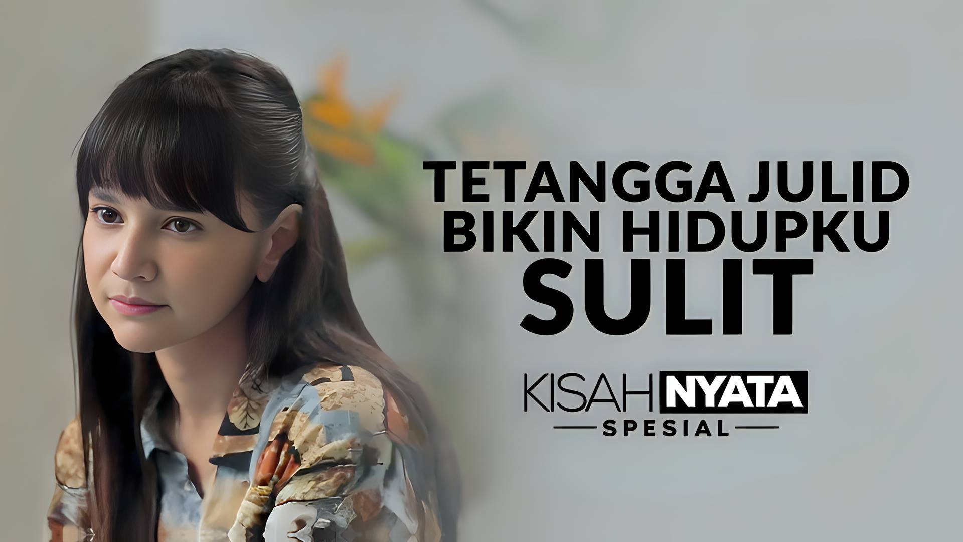 Tetangga Julid Bikin Hidupku Sulit