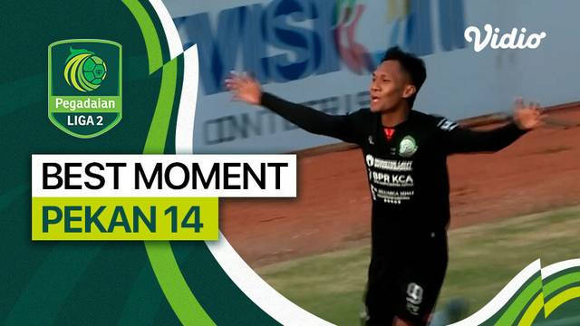 Momen Spesial Pekan 14 | Pegadaian Liga 2 2023/24