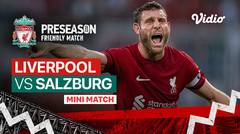 Mini Match - Liverpool vs Salzburg | Friendly Match 2022